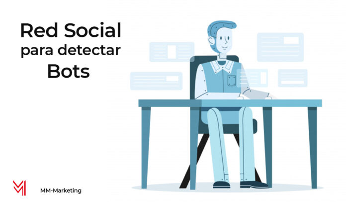 Nueva red social para detectar bots - mm-marketing