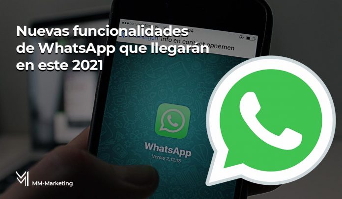 Nuevas funcionalidades de WhatsApp - mm-marketing