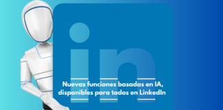 LinkedIn y la Inteligencia Artificial  